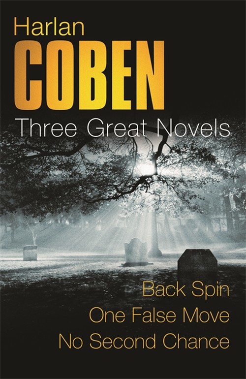 Harlan Coben: Three Great Novels: The Thrillers