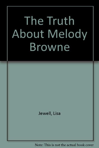 The Truth About Melody Browne