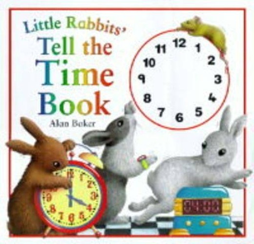 Little Rabbit's Tell the Time Book