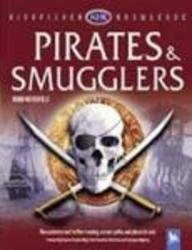 Kingfisher Knowledge: Pirates and Smugglers