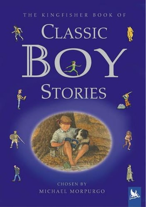 The Kingfisher Book of Classic Boy Stories