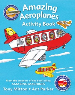 Amazing Machines Amazing Aeroplanes Sticker Activity Book