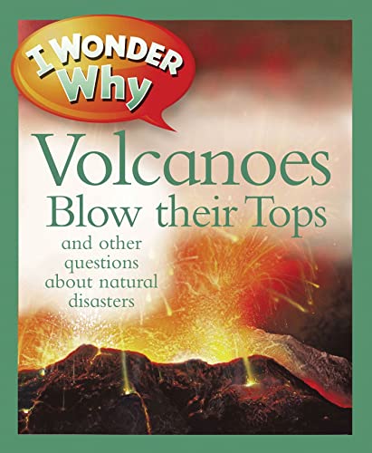 US I Wonder Why Volcanoes Blow Their Tops