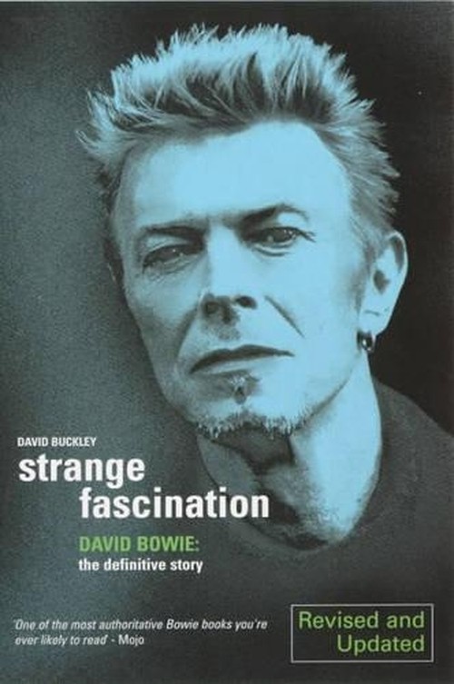 STRANGE FASCINATIONDAVID BOWIE: THE DEFINITIVE STORY