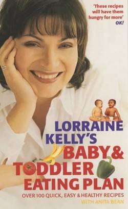 Lorraine Kelly's Baby and Toddler Eating Plan