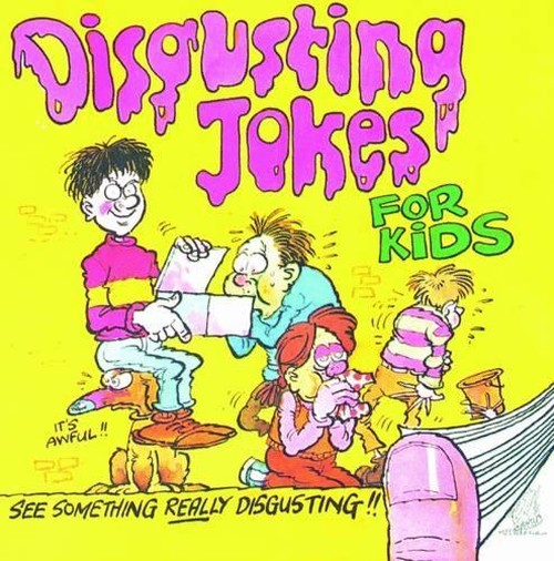Disgusting Jokes for Kids