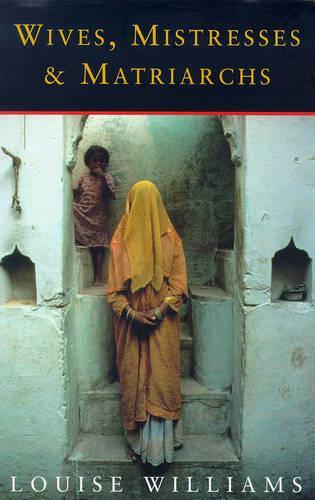 Wives, Mistresses and Matriarchs