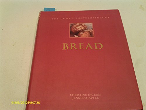 The Cook's Encyclopedia of Bread