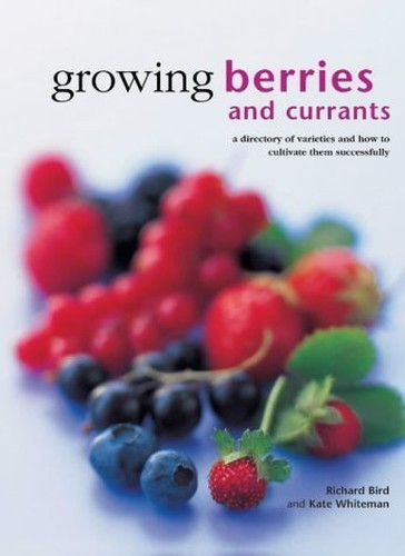 Growing Berries and Currants