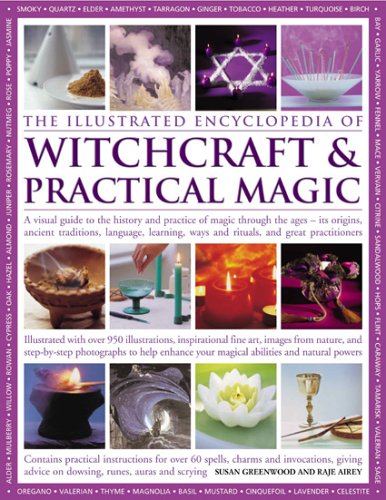 The Illustrated Encyclopedia of Witchcraft and Practical Magic