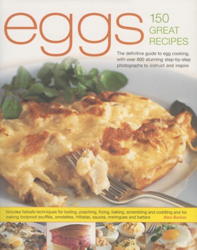 Eggs -  150 Great Recipes
