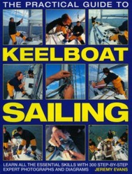 The Practical Guide to Keelboat Sailing