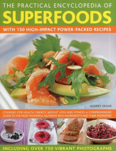 The Practical Encyclopedia of Superfoods