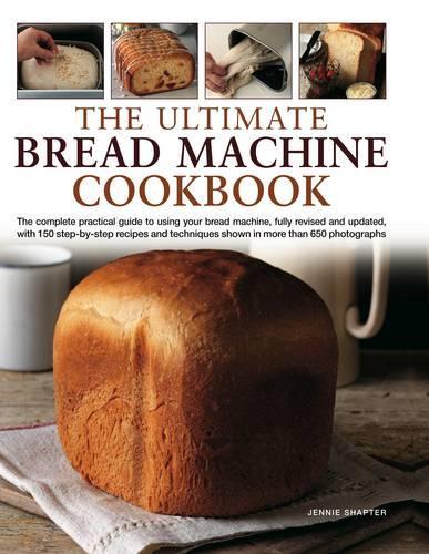 The Ultimate Bread Machine Cookbook
