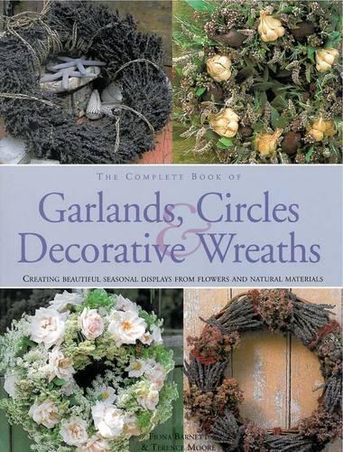 Complete Book of Garlands, Circles and Decorative Wreaths