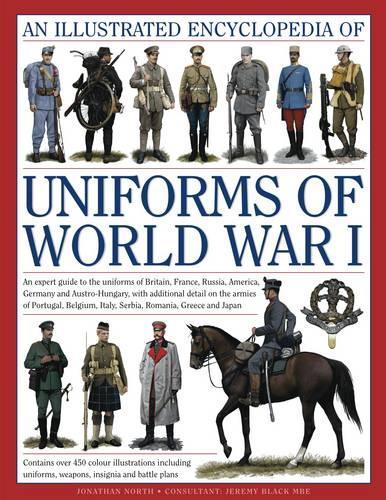 Illustrated Encyclopedia of Uniforms of World War I