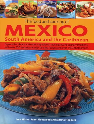 The Food and Cooking of Mexico, South America and the Caribbean