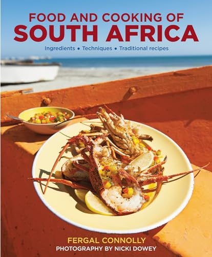The Food and Cooking of South Africa