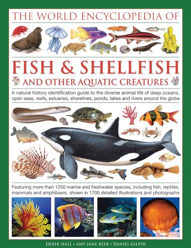 The Illlustrated Encyclopedia of Fish and Shellfish of the World