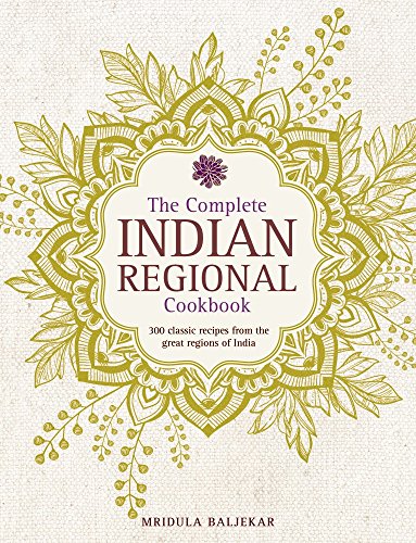 The Complete Indian Regional Cookbook