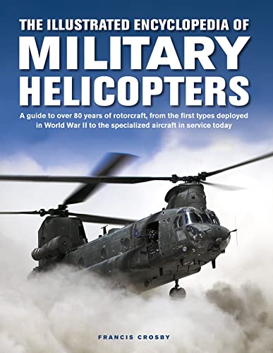 The Military Helicopters, The Illustrated Encyclopedia of