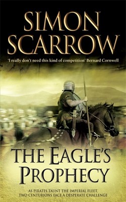The Eagle's Prophecy (Eagles of the Empire 6)