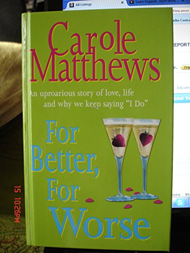 For Better, for Worse.