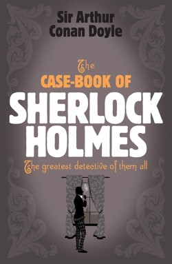 The Sherlock Holmes: The Case-Book of Sherlock Holmes (Sherlock Complete Set 9)