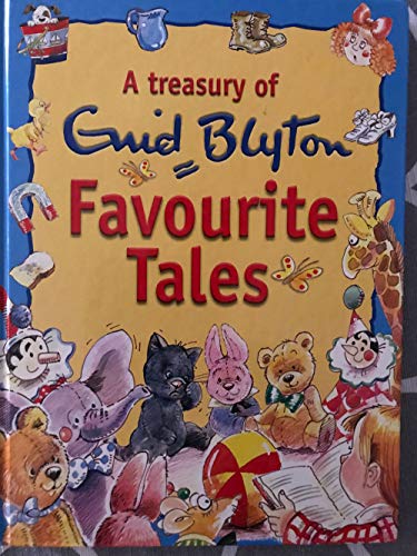 A TREASURY OF ENID BLYTON FAVOURITE TALES