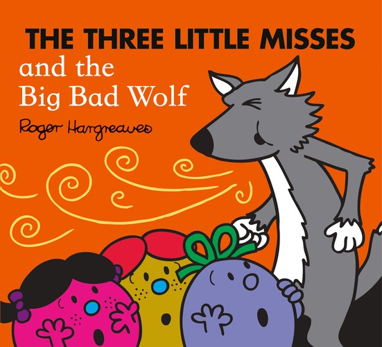 The Three Little Misses and the Big Bad Wolf