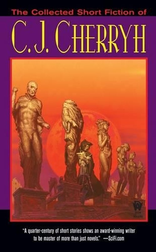 Collected Short Fiction of C. J. Cherryh