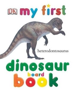 My First Dinosaur Board Book