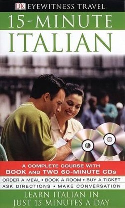 Eyewitness Travel Guides: 15-Minute Italian