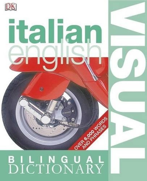 Italian English Bilingual Visual Dictionary