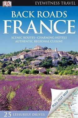 Eyewitness Back Roads France