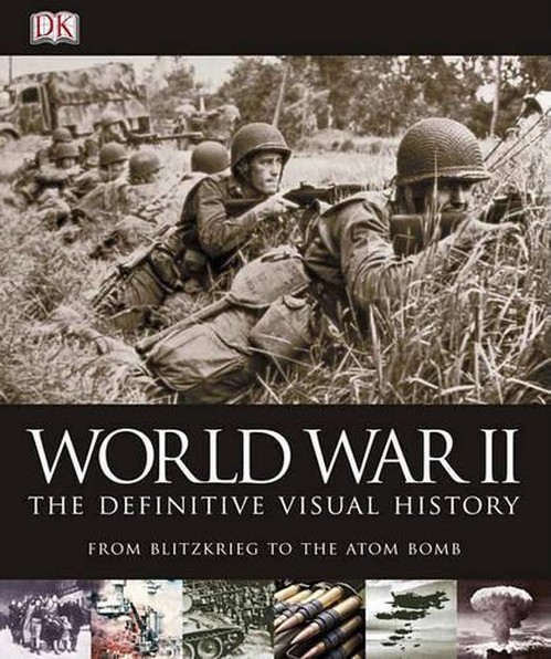 World War II: The Definitive Visual History