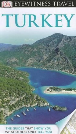 DK Eyewitness Travel Guide: Turkey