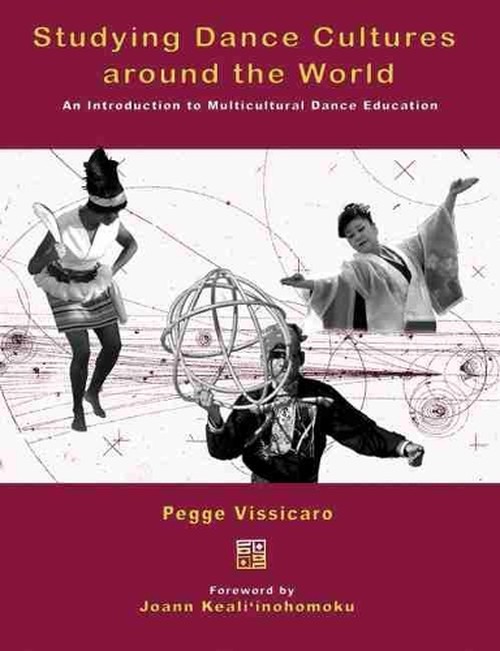 Studying Dance Cultures around the World: An Introduction to Multicultural Dance Education