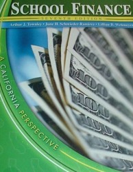 SCHOOL FINANCE: A CALIFORNIA PERSPECTIVE W/CD