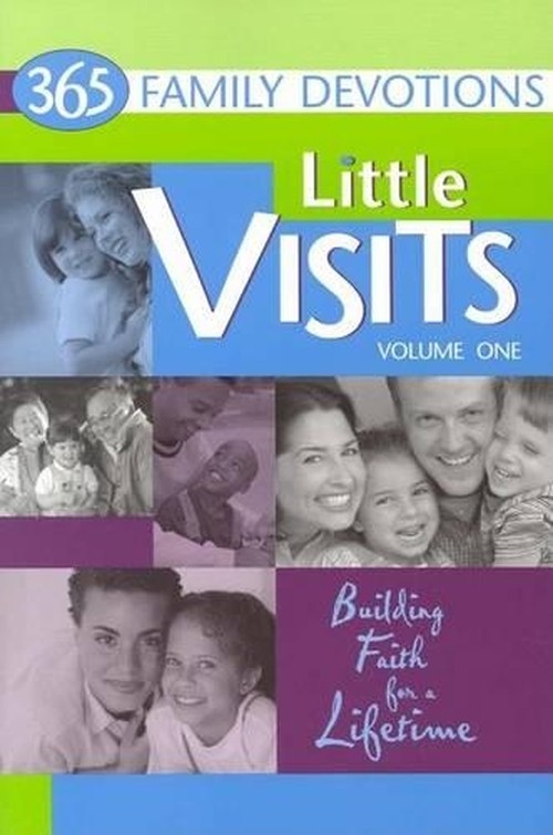 Little Visits 365 Family Devotions, Volume 1