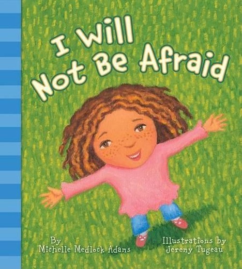 I Will Not Be Afraid