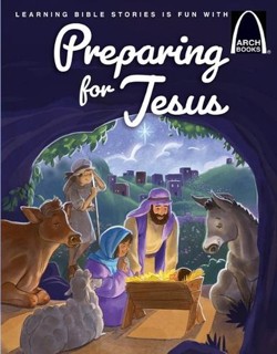Preparing for Jesus - Arch Books