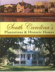 South Carolina's Plantations and Historic Homes