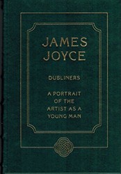 Dubliners  A Portrait of the Artist As A Young Man