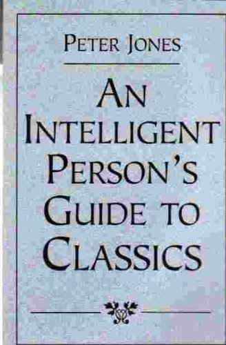 An Intelligent Person's Guide to Classics