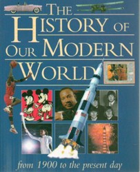 History of Our Modern World: From 1900 to the Present Day