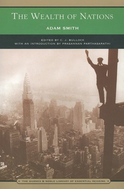 The Wealth of Nations (Barnes & Noble Library of Essential Reading)