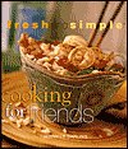 Fresh and Simple Cooking for Friends