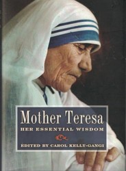 Mother Teresa, Her Essential Wisdom