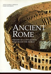 Ancient Rome: History of a Civilization that Ruled the World